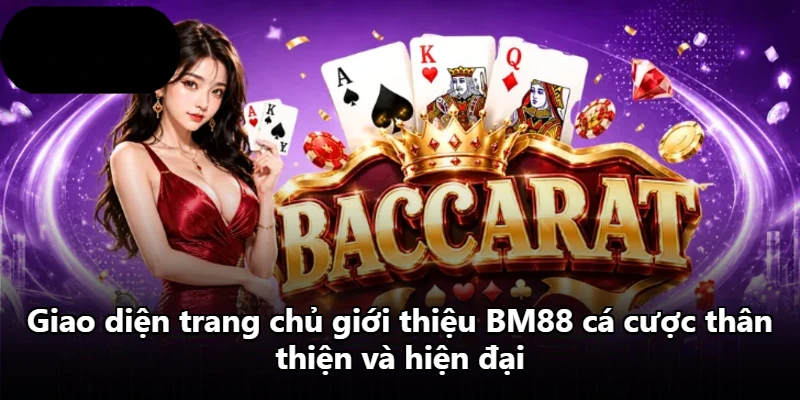Giao diện trang chủ giới thiệu BM88 cá cược thân thiện và hiện đại
